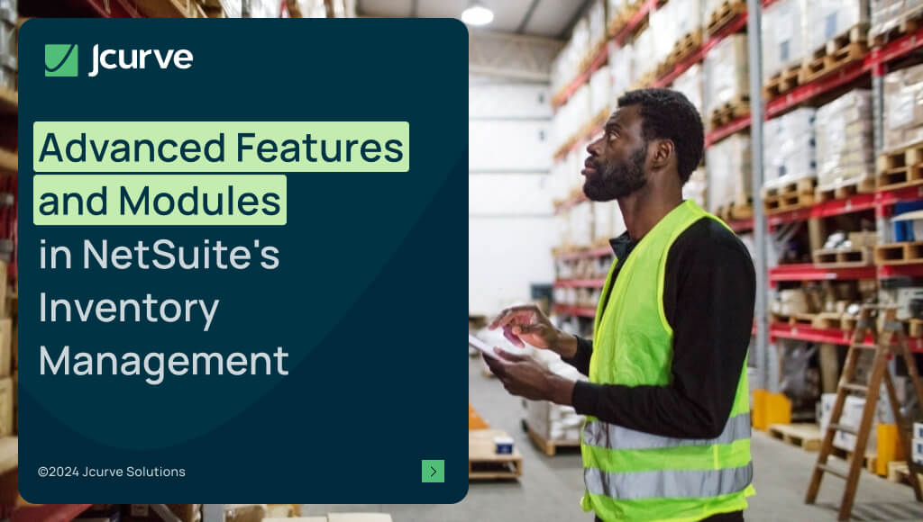 banner-advanced-features-and-modules-in-netsuites-inventory-management